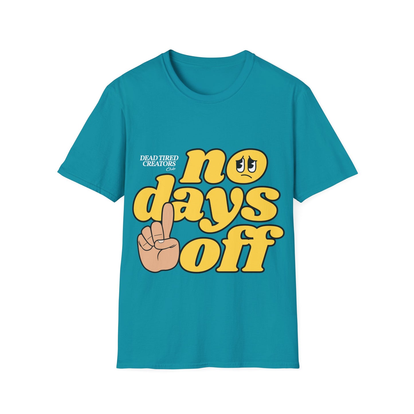 NO Days Off Unisex Softstyle T-Shirt