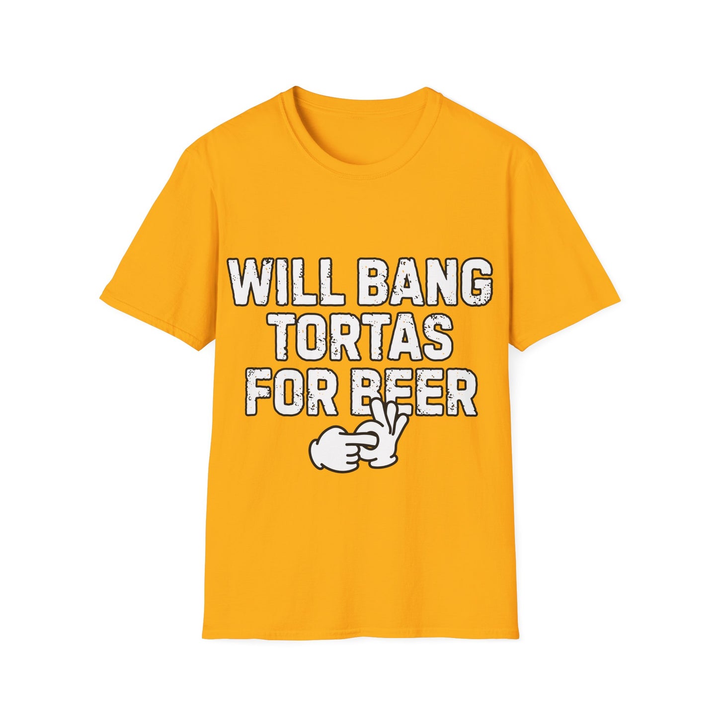 Will Bang Tortas For Beer Unisex Softstyle T-Shirt