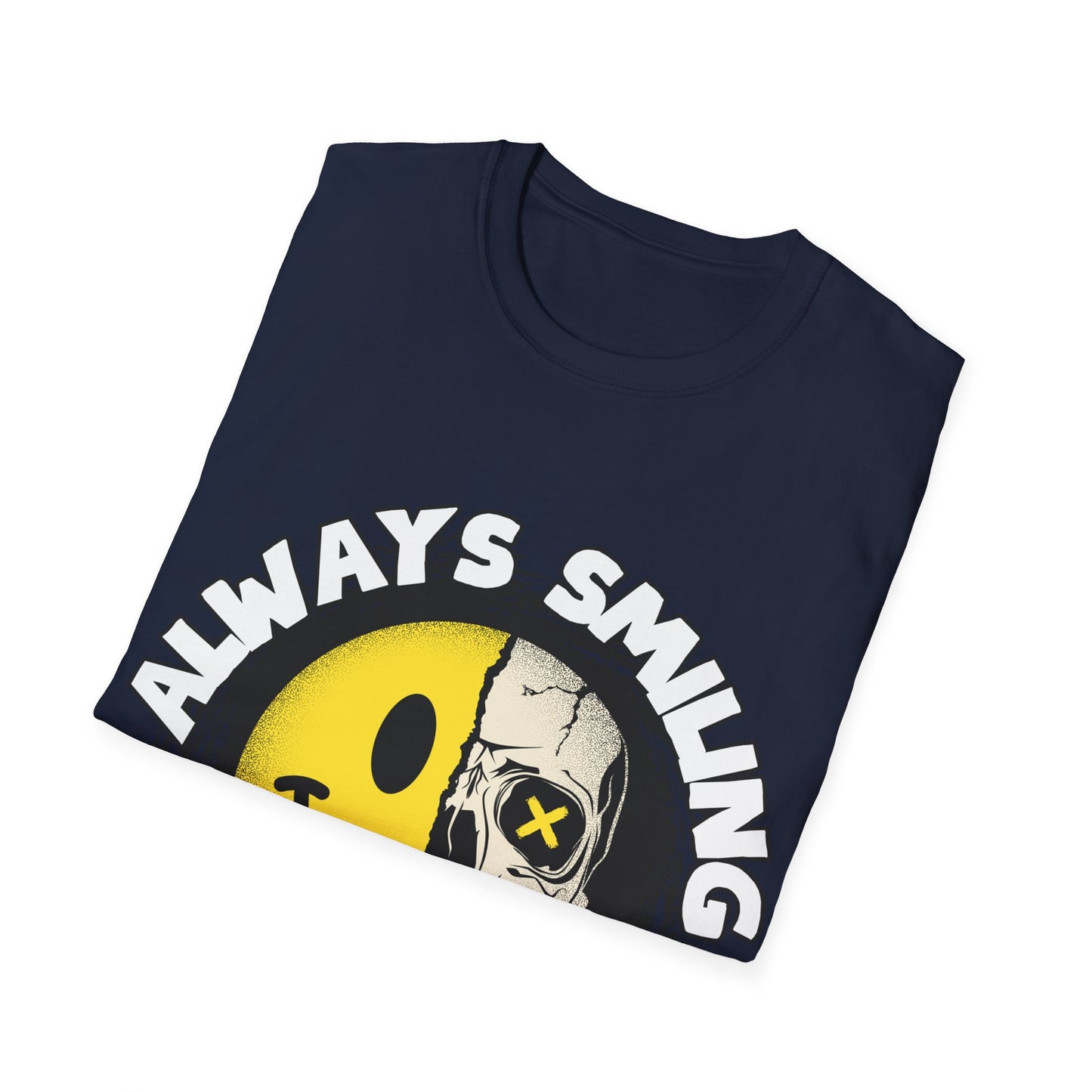 Always Smiling But Dead Inside Unisex Softstyle T-Shirt