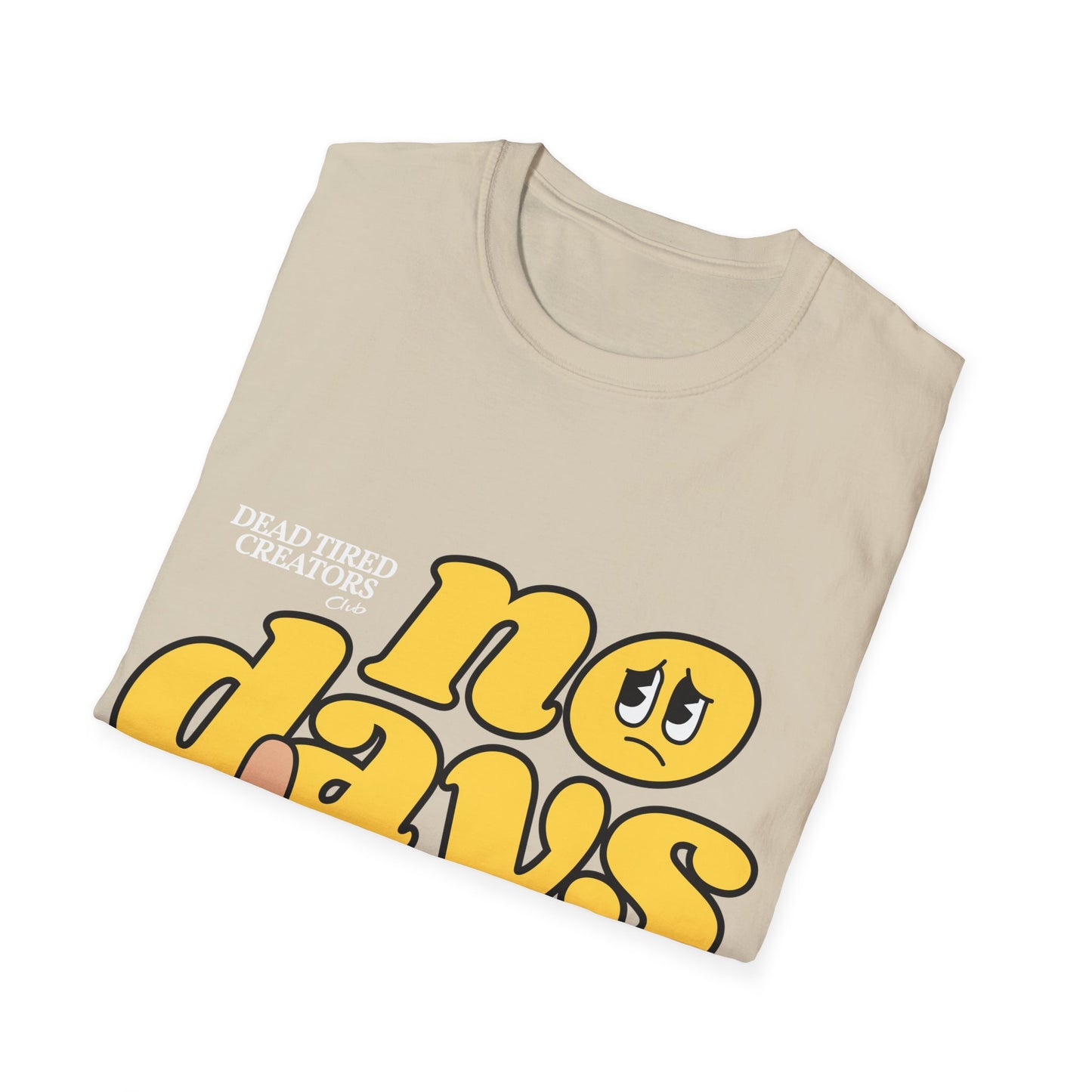 NO Days Off Unisex Softstyle T-Shirt