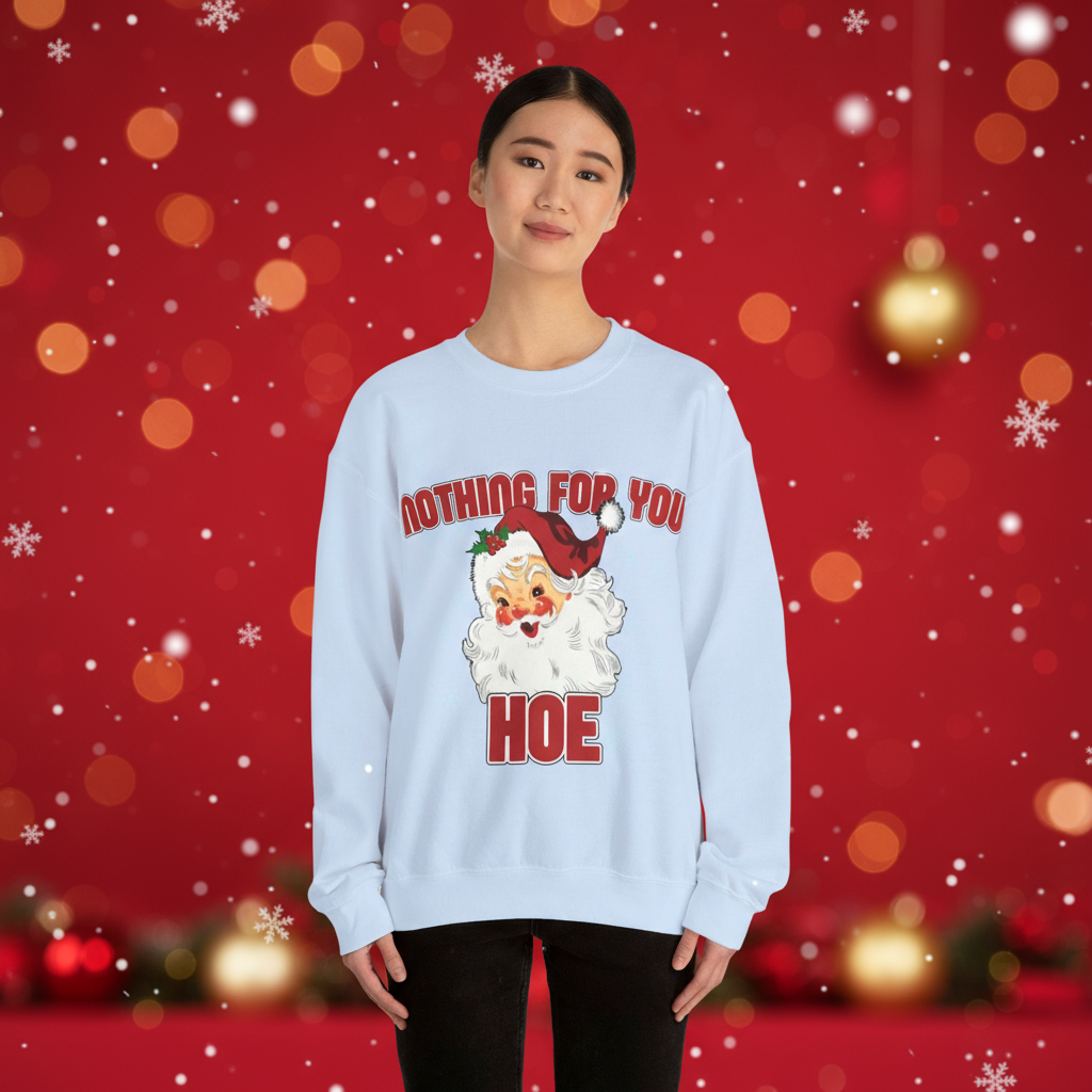 Nothing for you HOE Unisex Heavy Blend™ Crewneck Sweatshirt