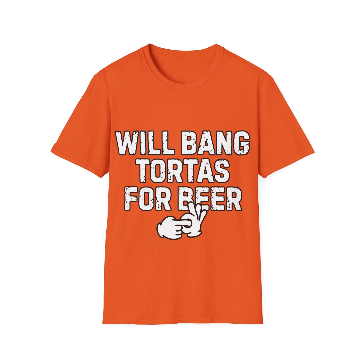 Will Bang Tortas For Beer Unisex Softstyle T-Shirt