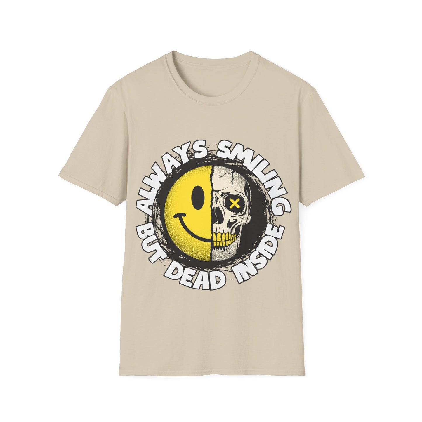 Always Smiling But Dead Inside Unisex Softstyle T-Shirt