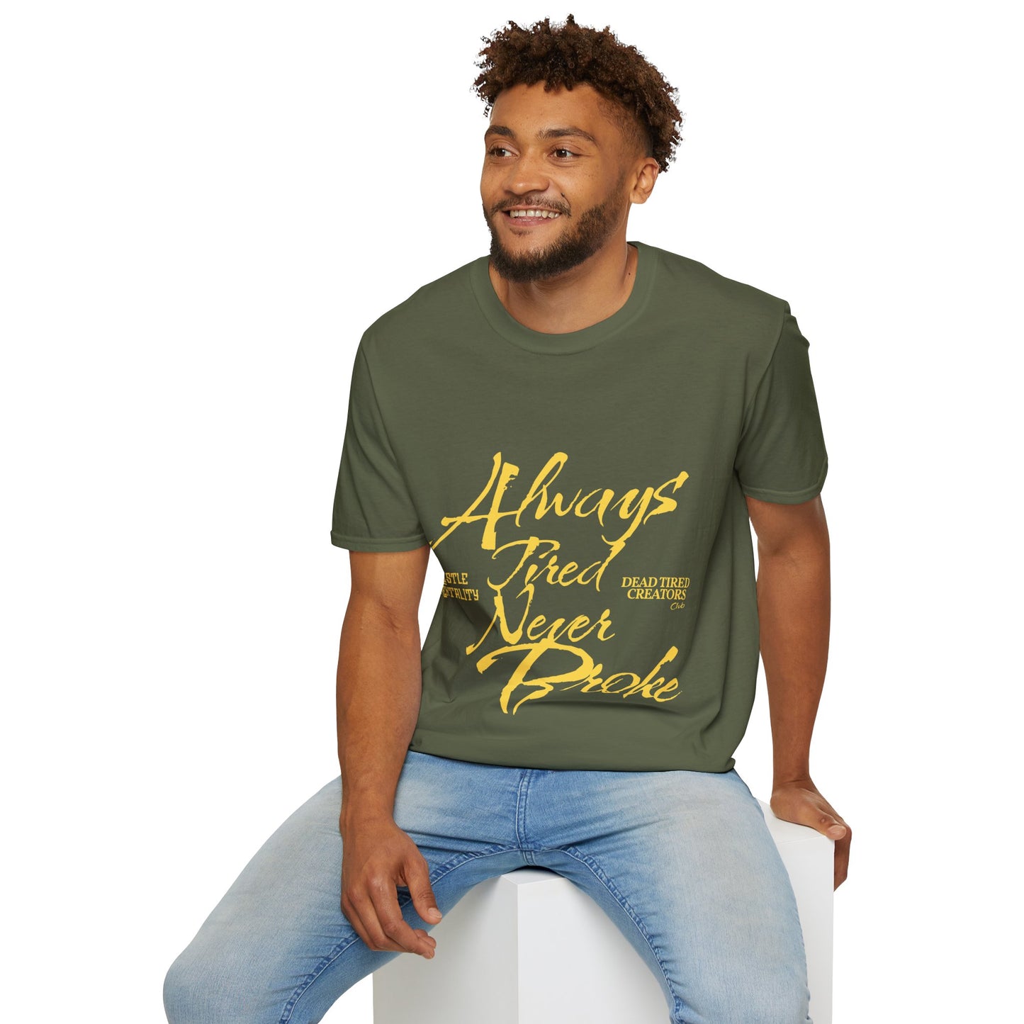 Always Tired Never Broke Unisex Softstyle T-Shirt