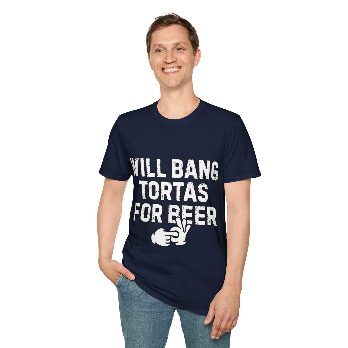 Will Bang Tortas For Beer Unisex Softstyle T-Shirt