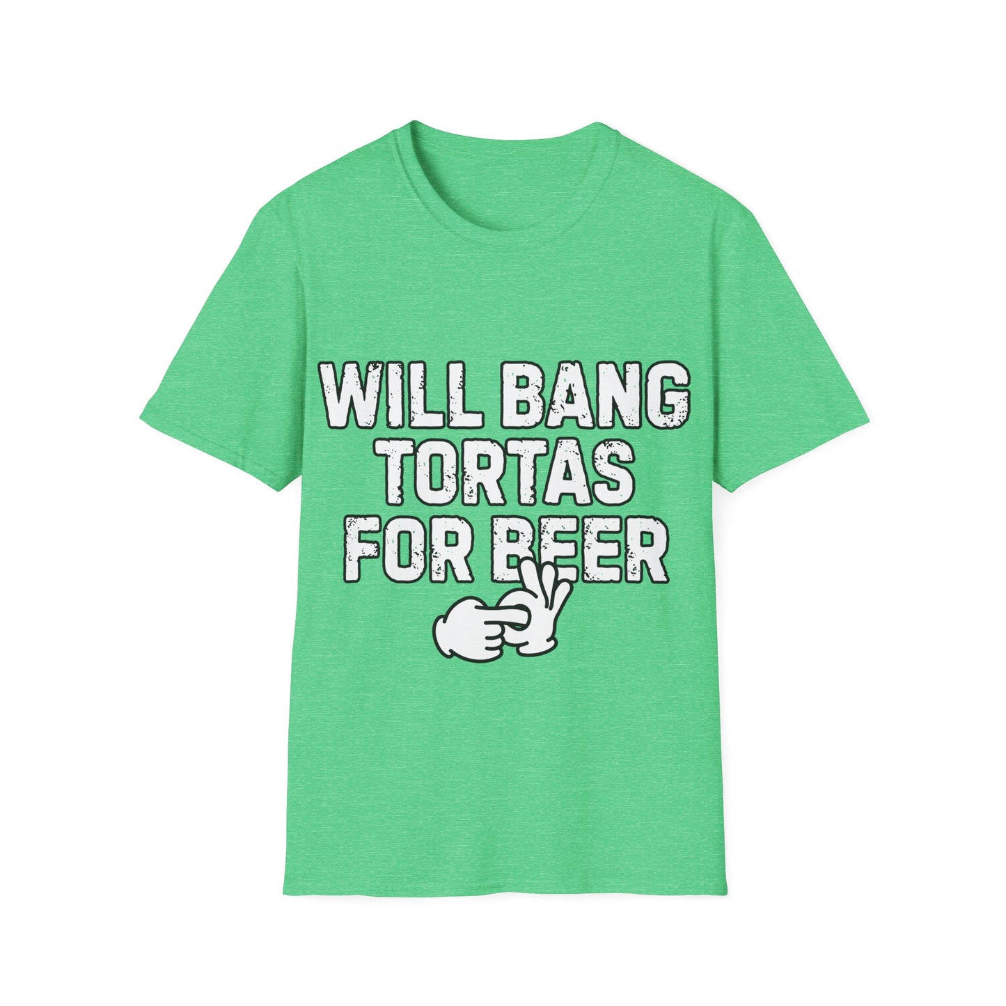 Will Bang Tortas For Beer Unisex Softstyle T-Shirt