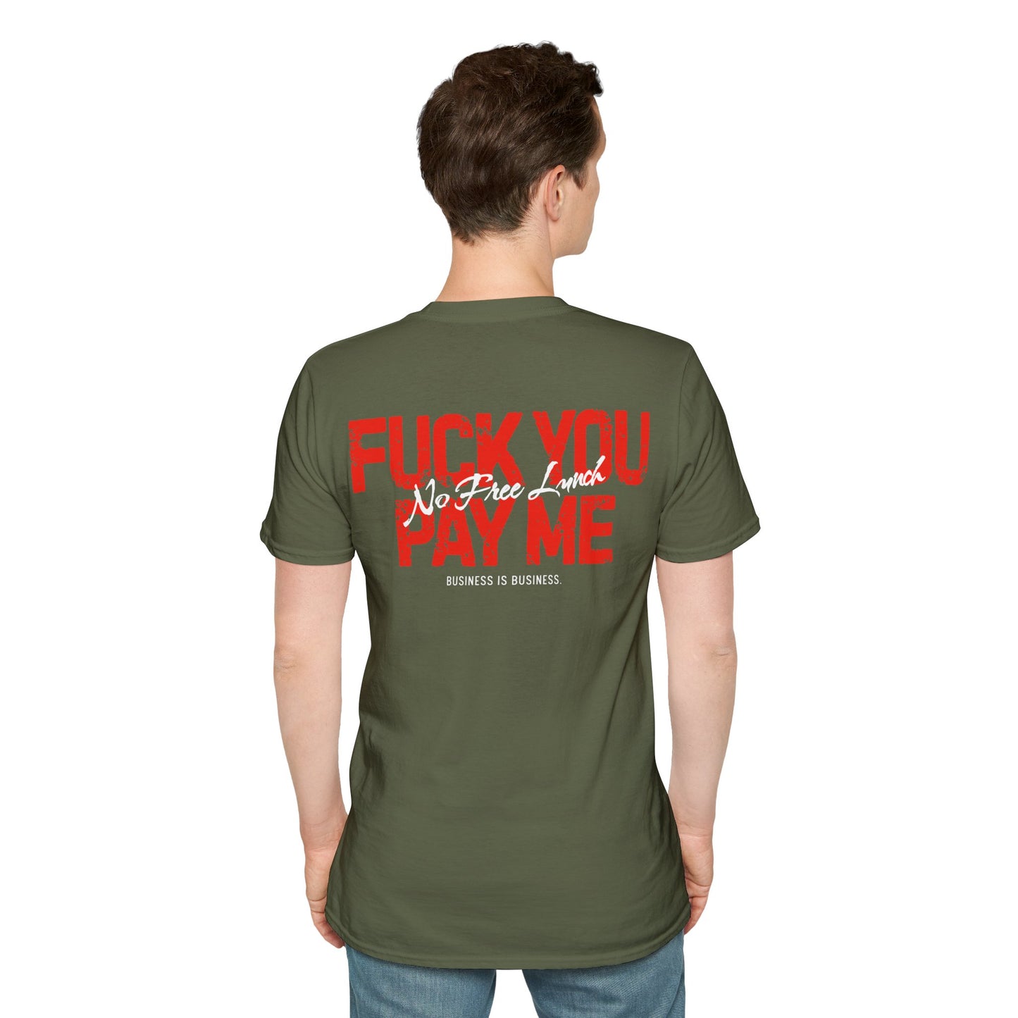 Fuck You Pay Dead Tired Creators Unisex Softstyle T-Shirt