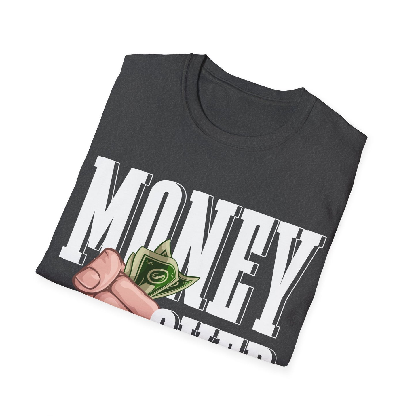 Money Over Everything Unisex Softstyle T-Shirt
