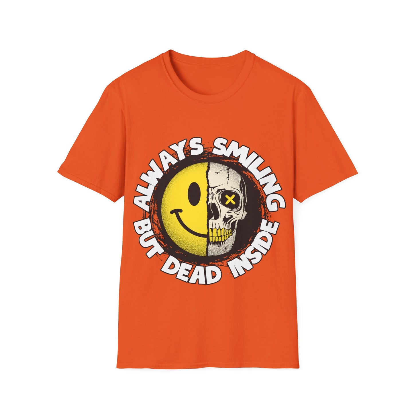 Always Smiling But Dead Inside Unisex Softstyle T-Shirt
