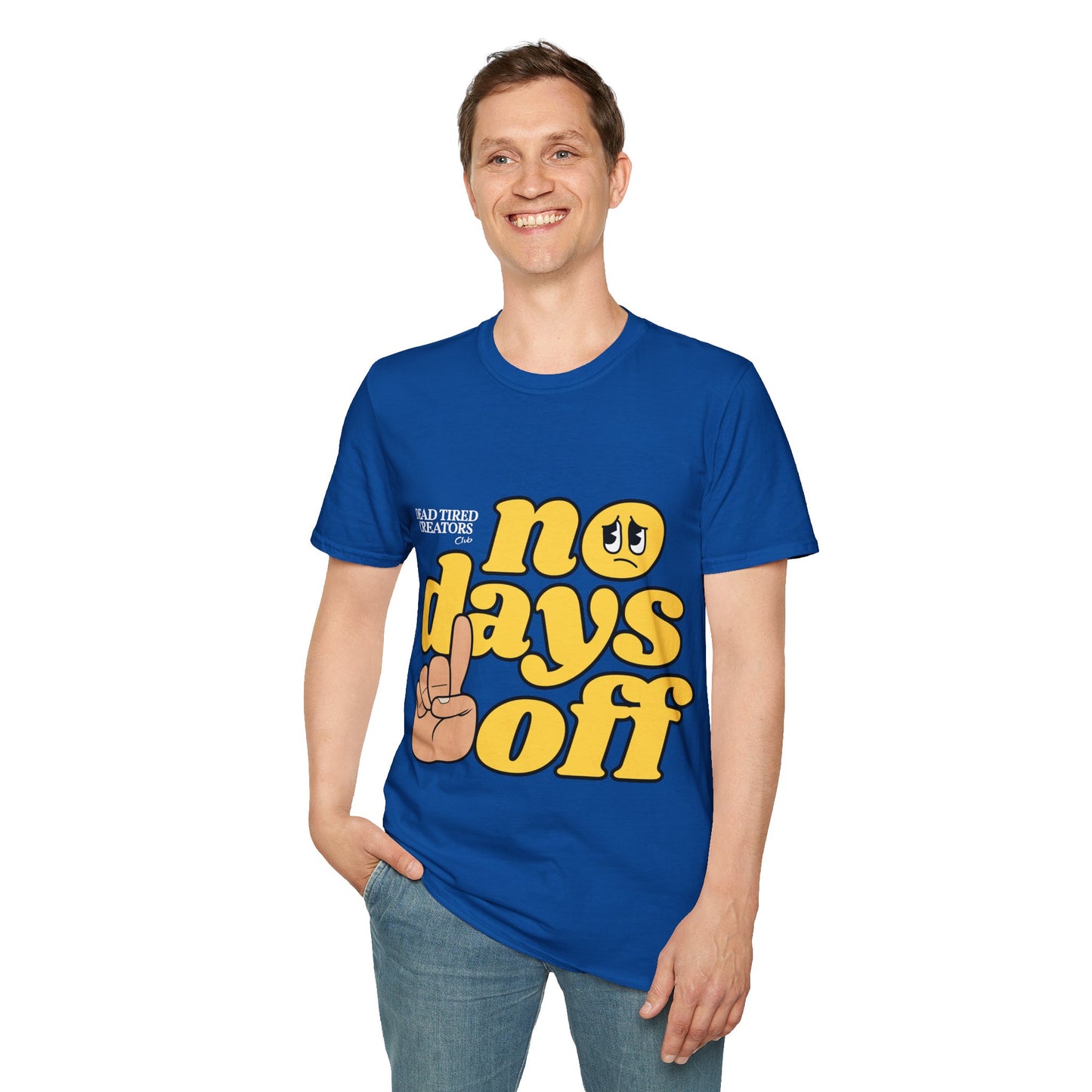 NO Days Off Unisex Softstyle T-Shirt