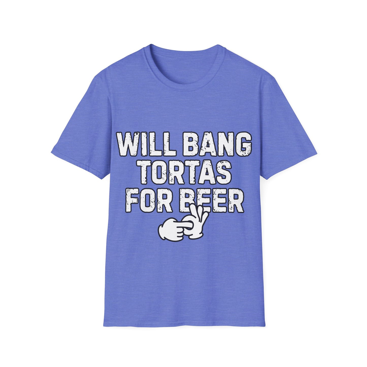 Will Bang Tortas For Beer Unisex Softstyle T-Shirt