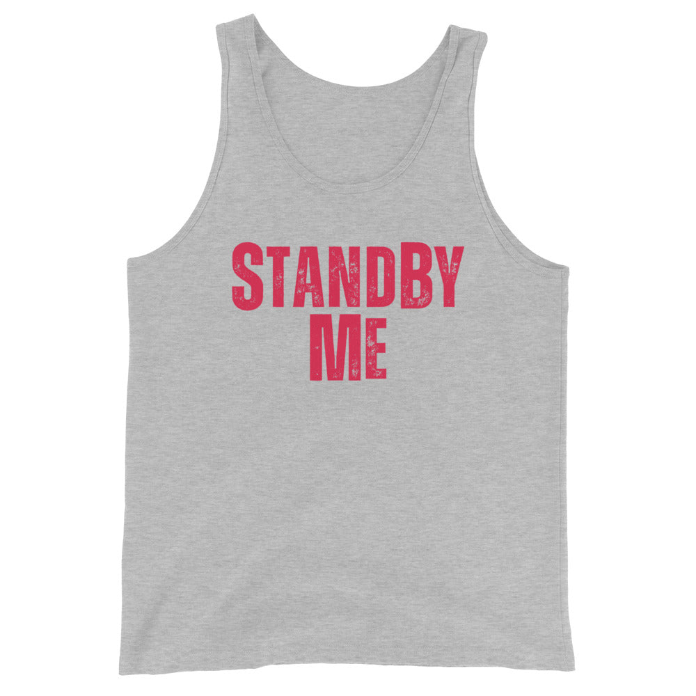 Stand By ME Unisex Tank Top