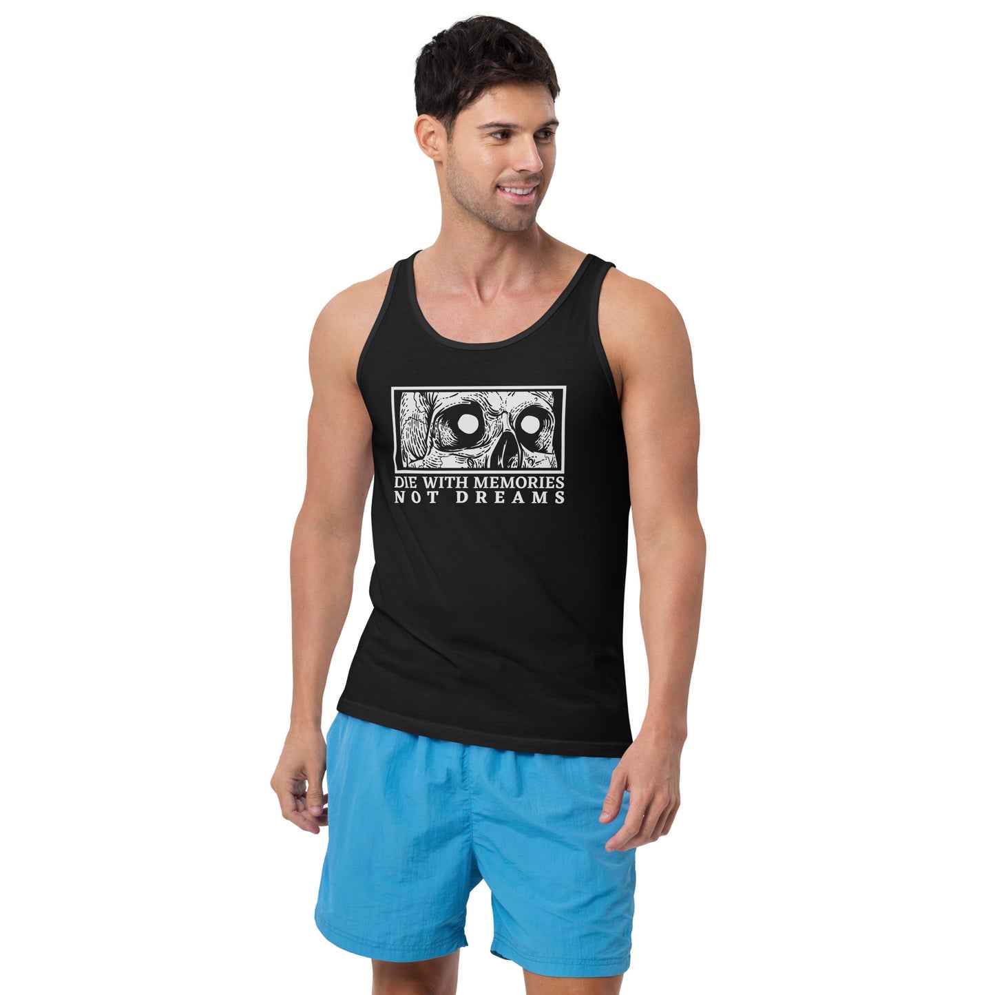 Die with Memories Not Dreams Unisex Tank Top