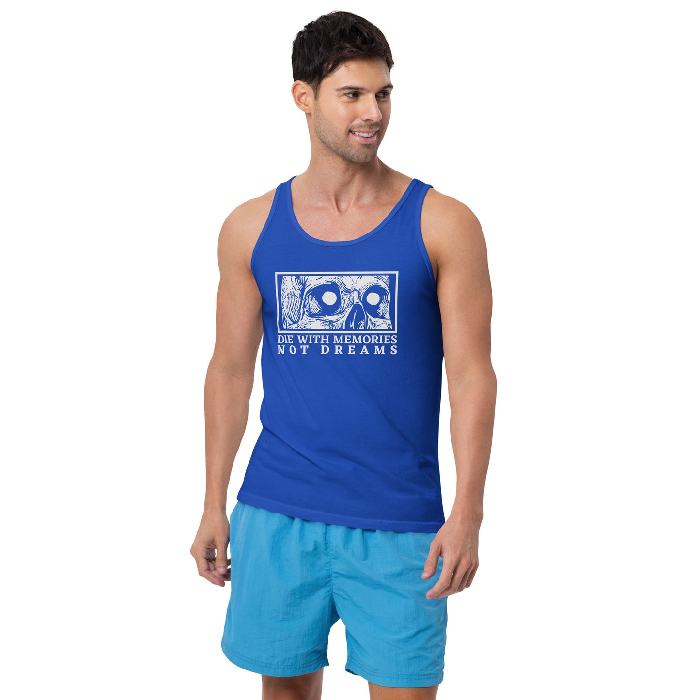 Die with Memories Not Dreams Unisex Tank Top