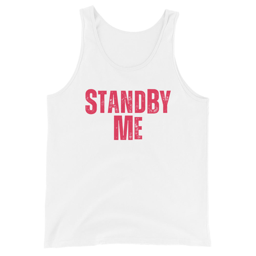 Stand By ME Unisex Tank Top