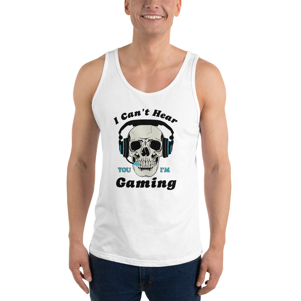 I Can't Hear You I'm GAMING Unisex Tank Top