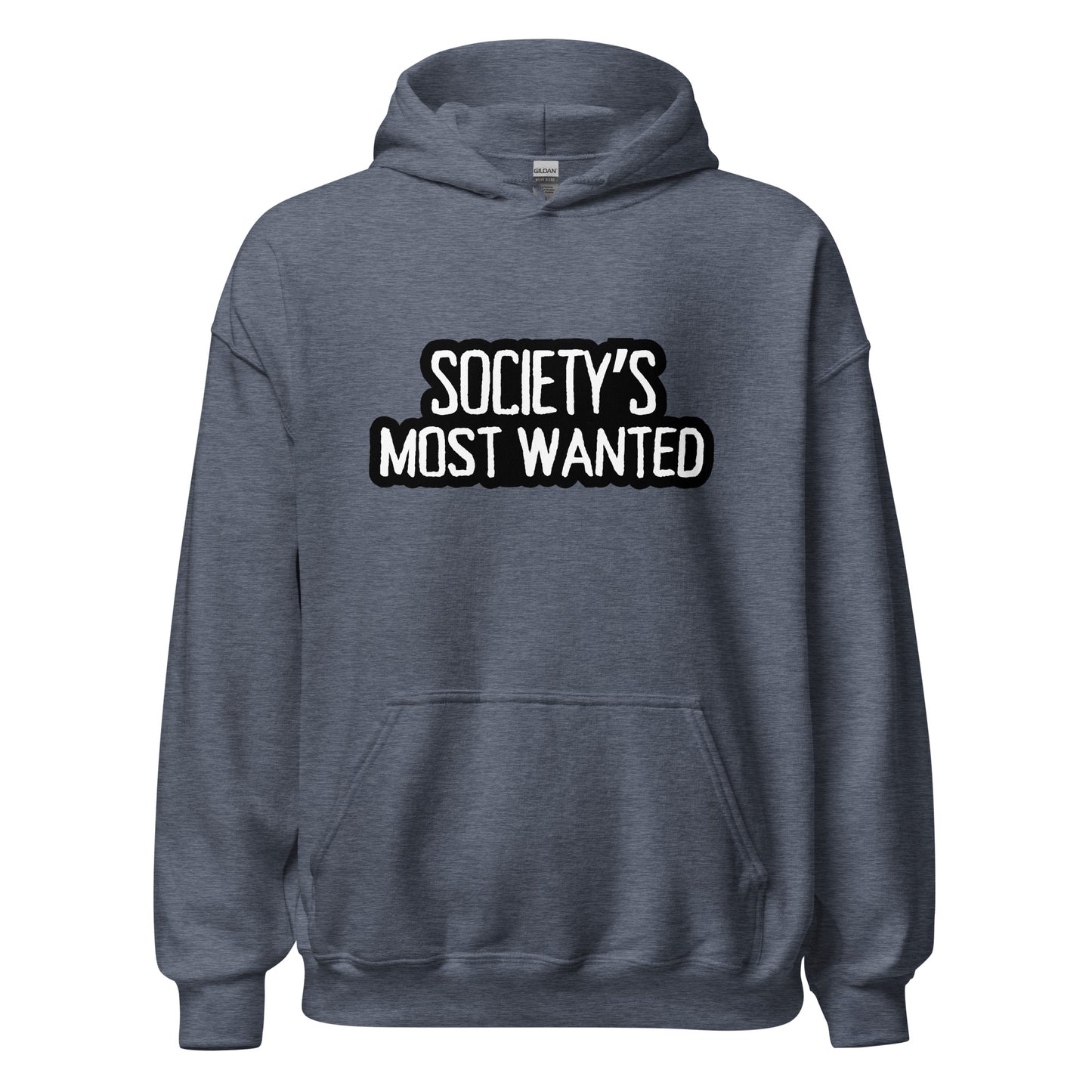 Society's Most Wanted Unisex Hoodie