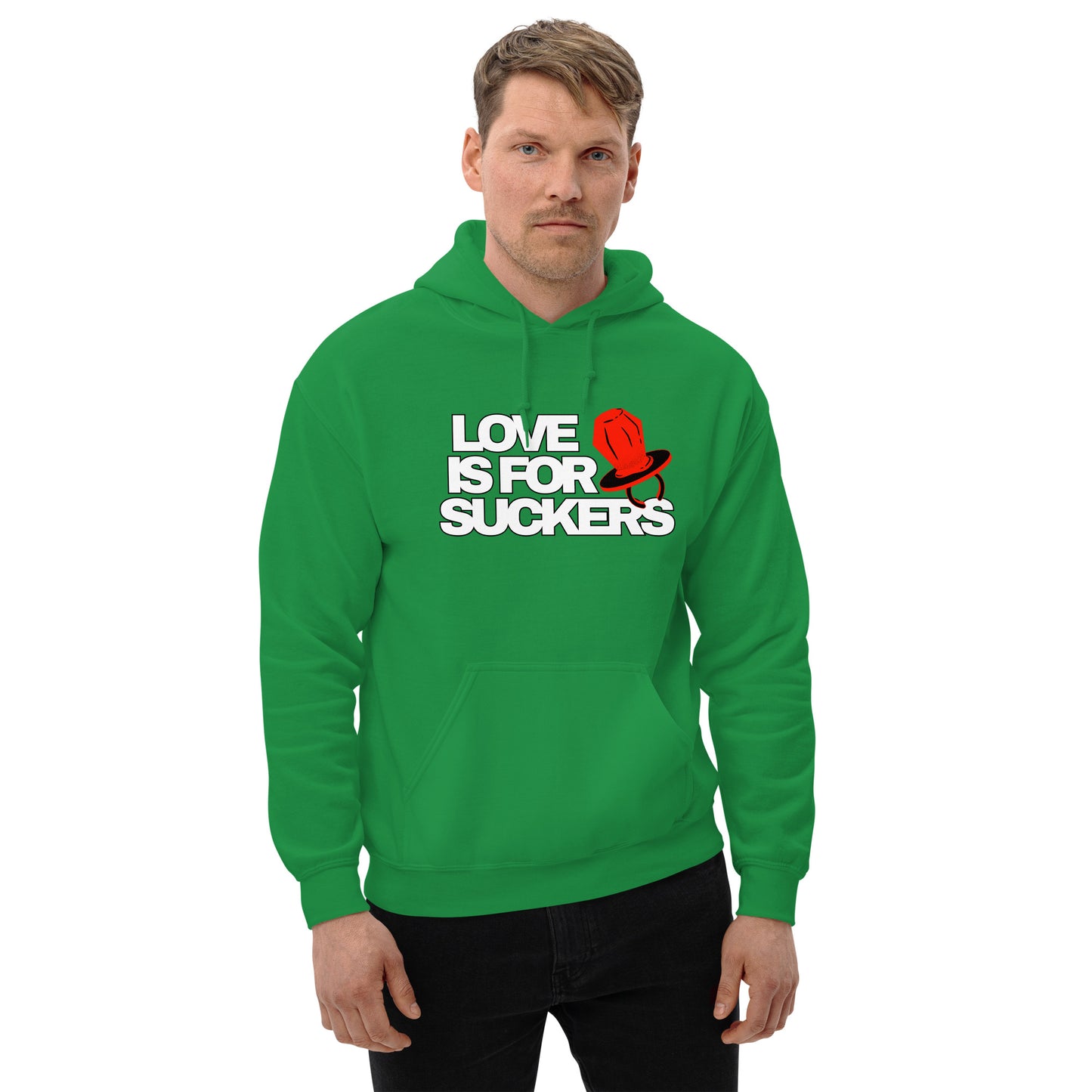Love is for SUCKERS Unisex Hoodie