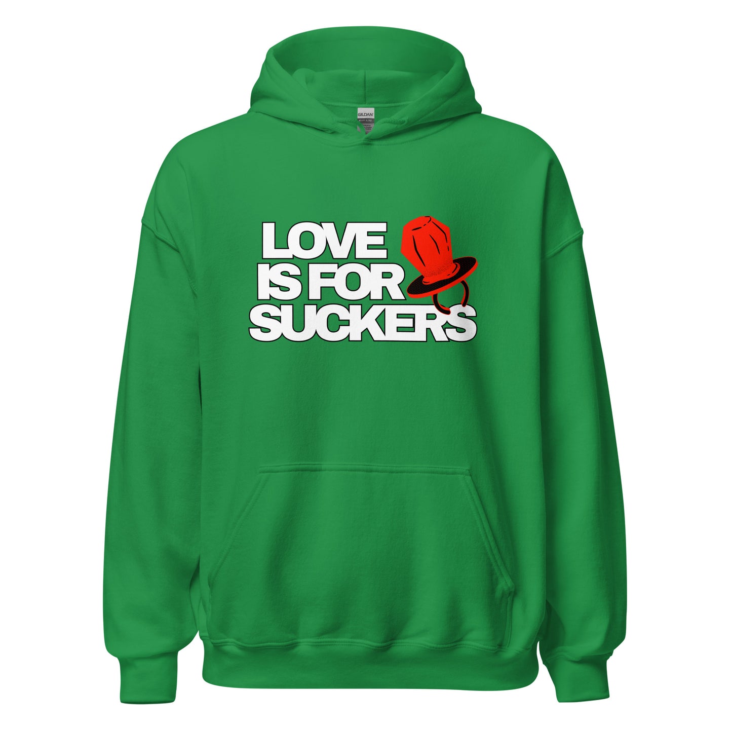 Love is for SUCKERS Unisex Hoodie
