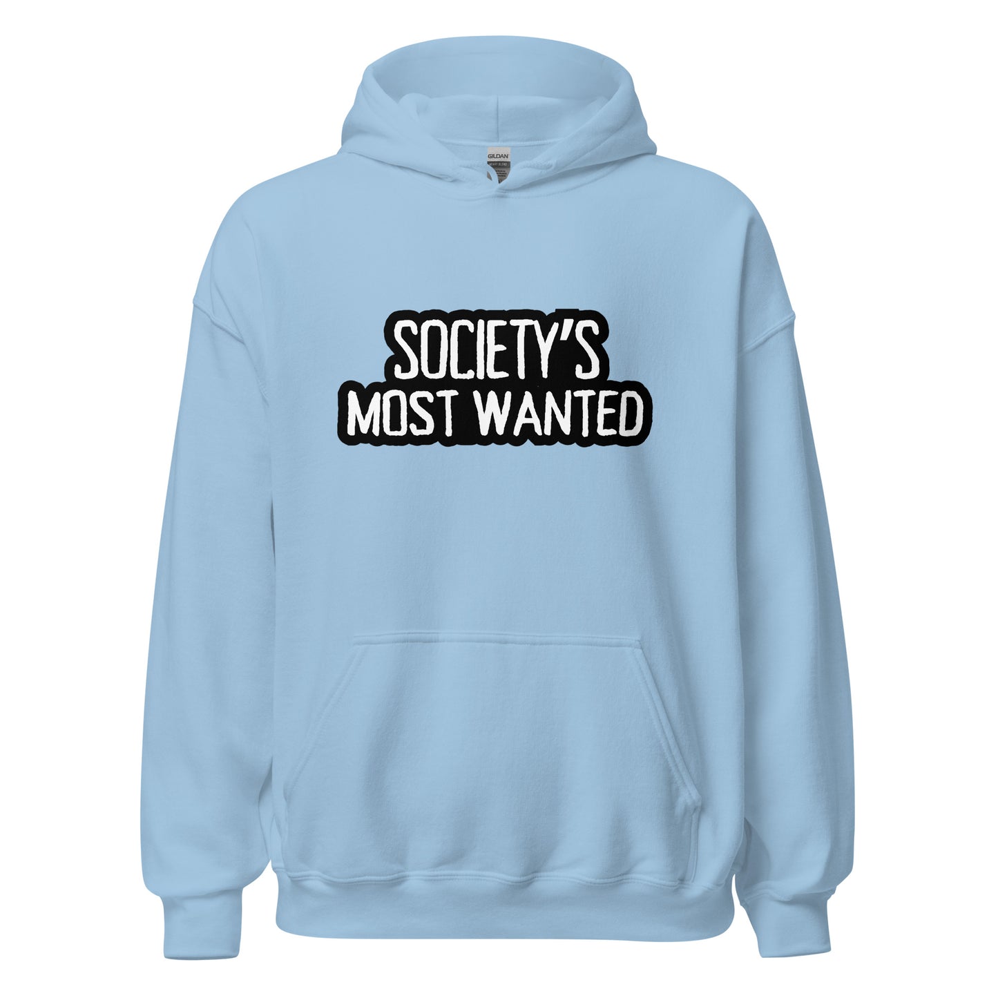Society's Most Wanted Unisex Hoodie
