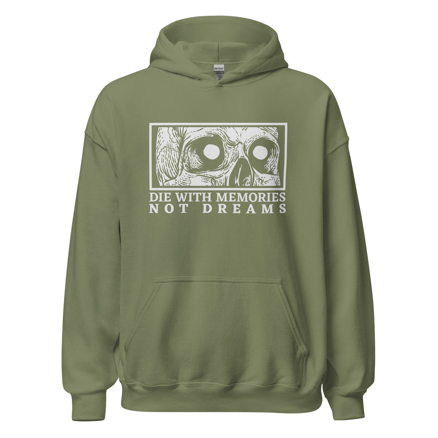 Die with Memories Not Dreams Unisex Hoodie