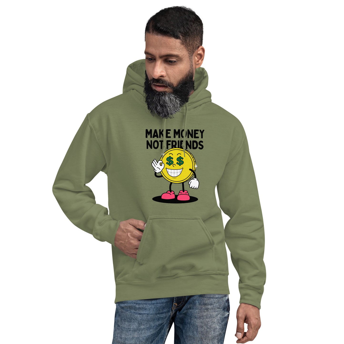 Make Money Not Friends Unisex Hoodie