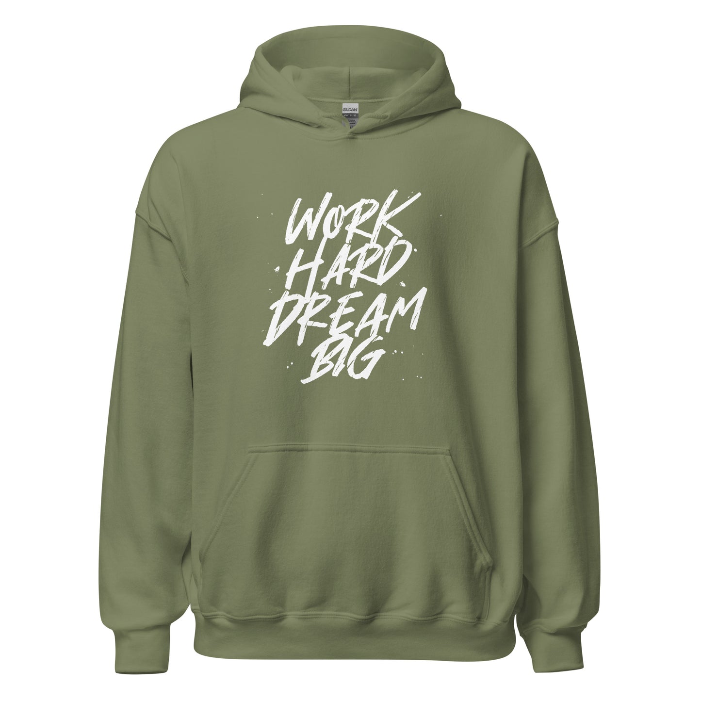 Work HARD Dream BIG Unisex Hoodie