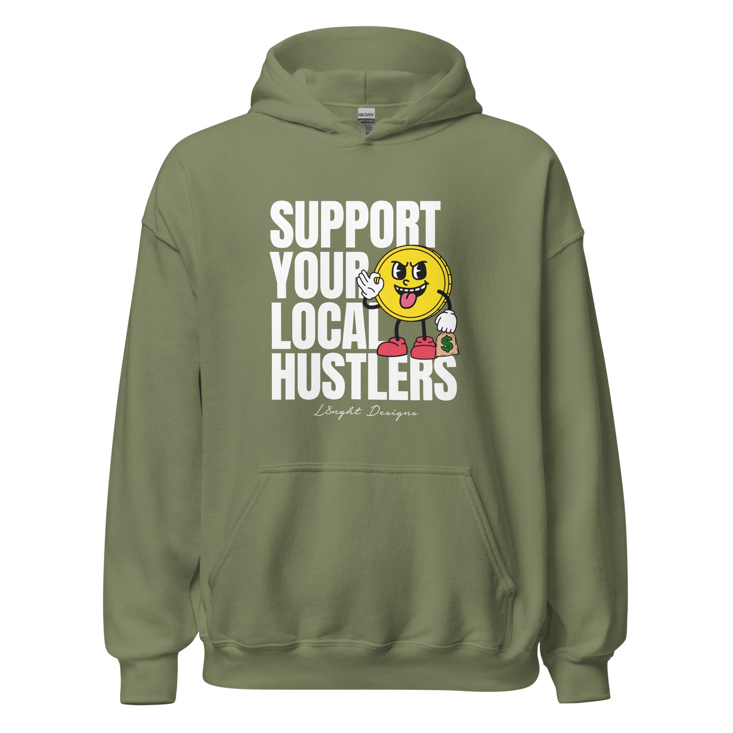 Support Your Local Hustlers Unisex Hoodie