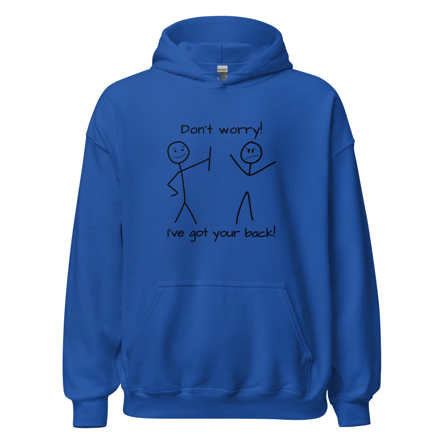 Don't worry. I've got your back! Unisex Hoodie