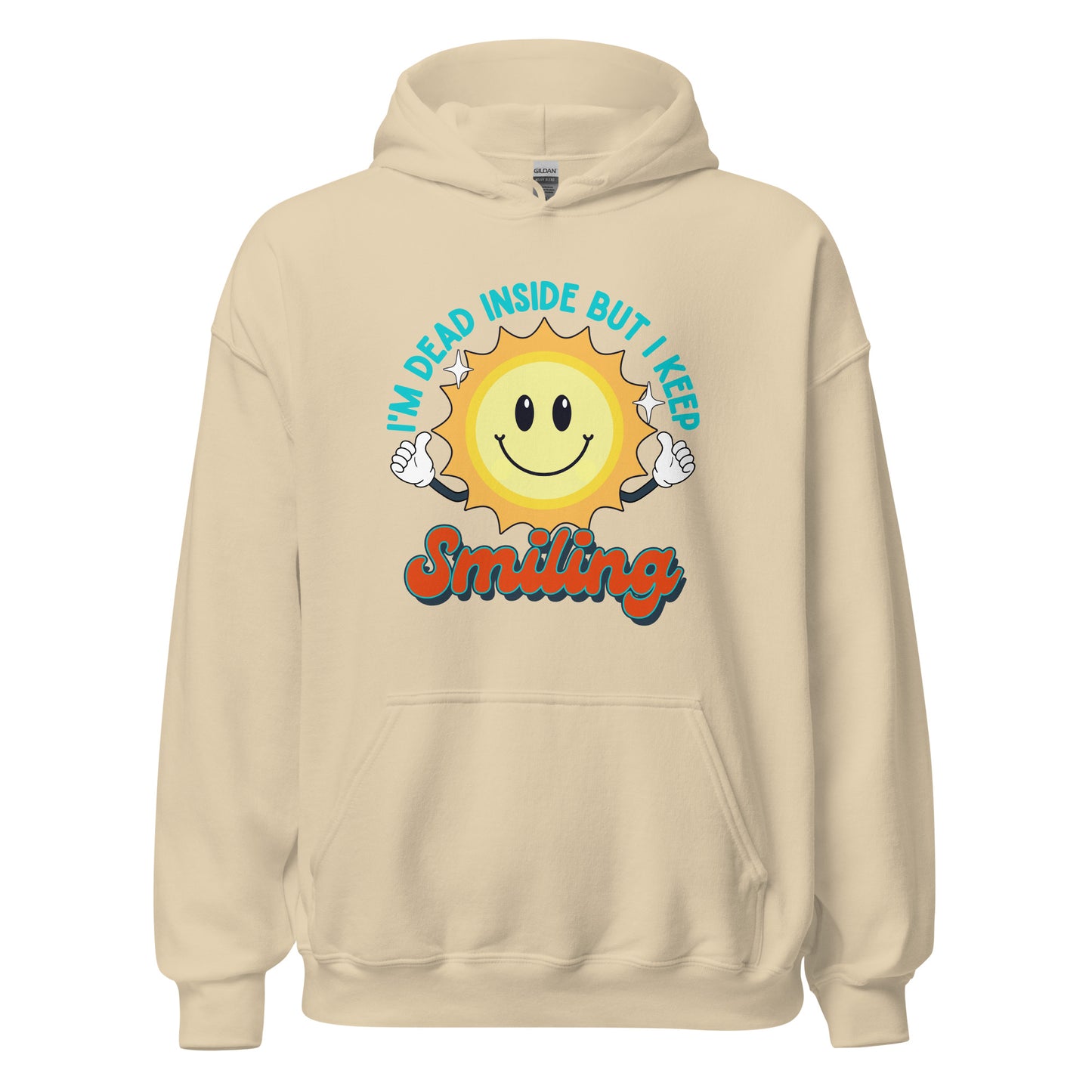 Dead Inside But I Keep Smiling Unisex Hoodie