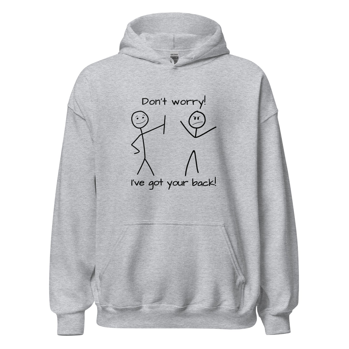 Don't worry. I've got your back! Unisex Hoodie