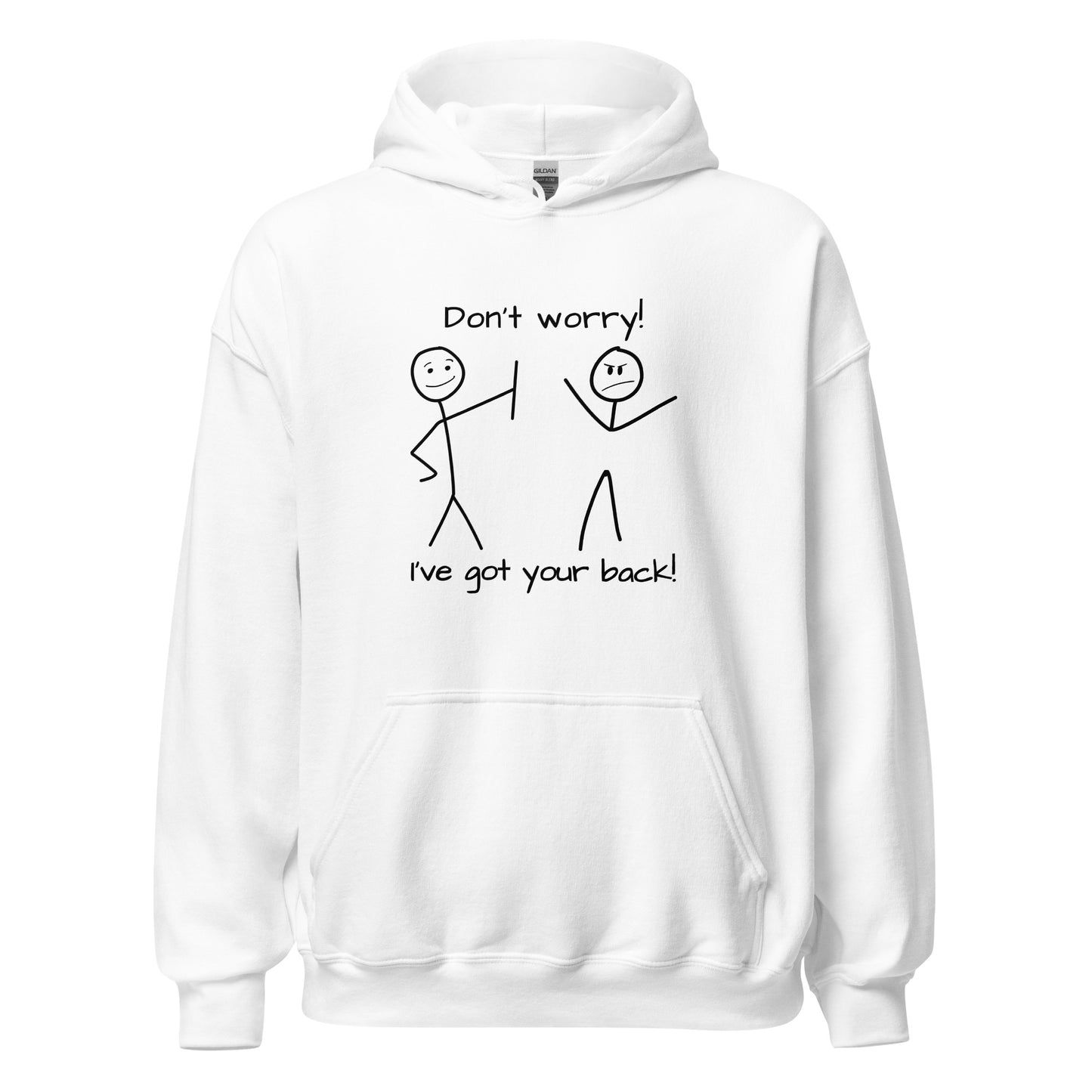 Don't worry. I've got your back! Unisex Hoodie