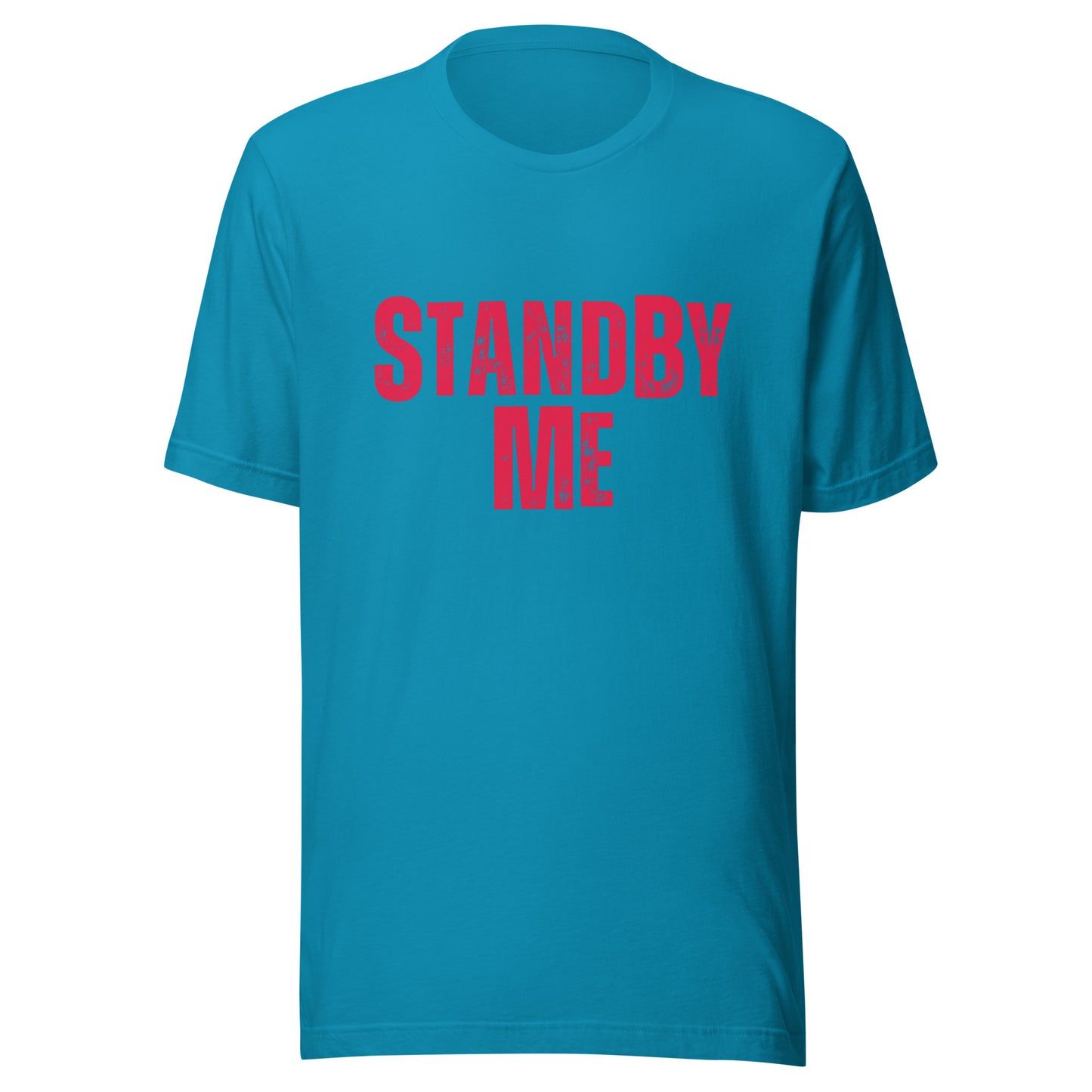 Stand By ME Unisex t-shirt