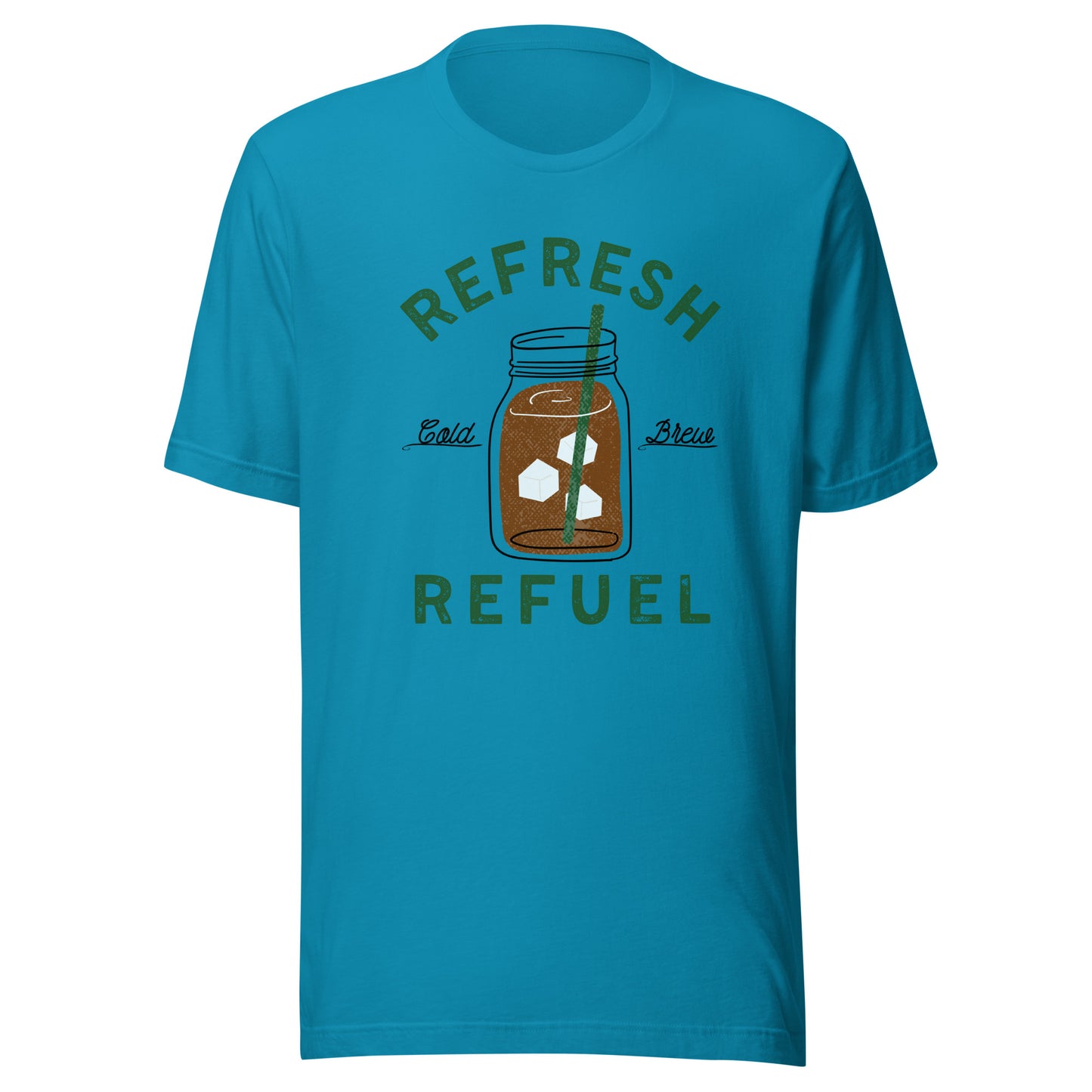 Cold Brew Coffee Refresh Refuel Unisex t-shirt