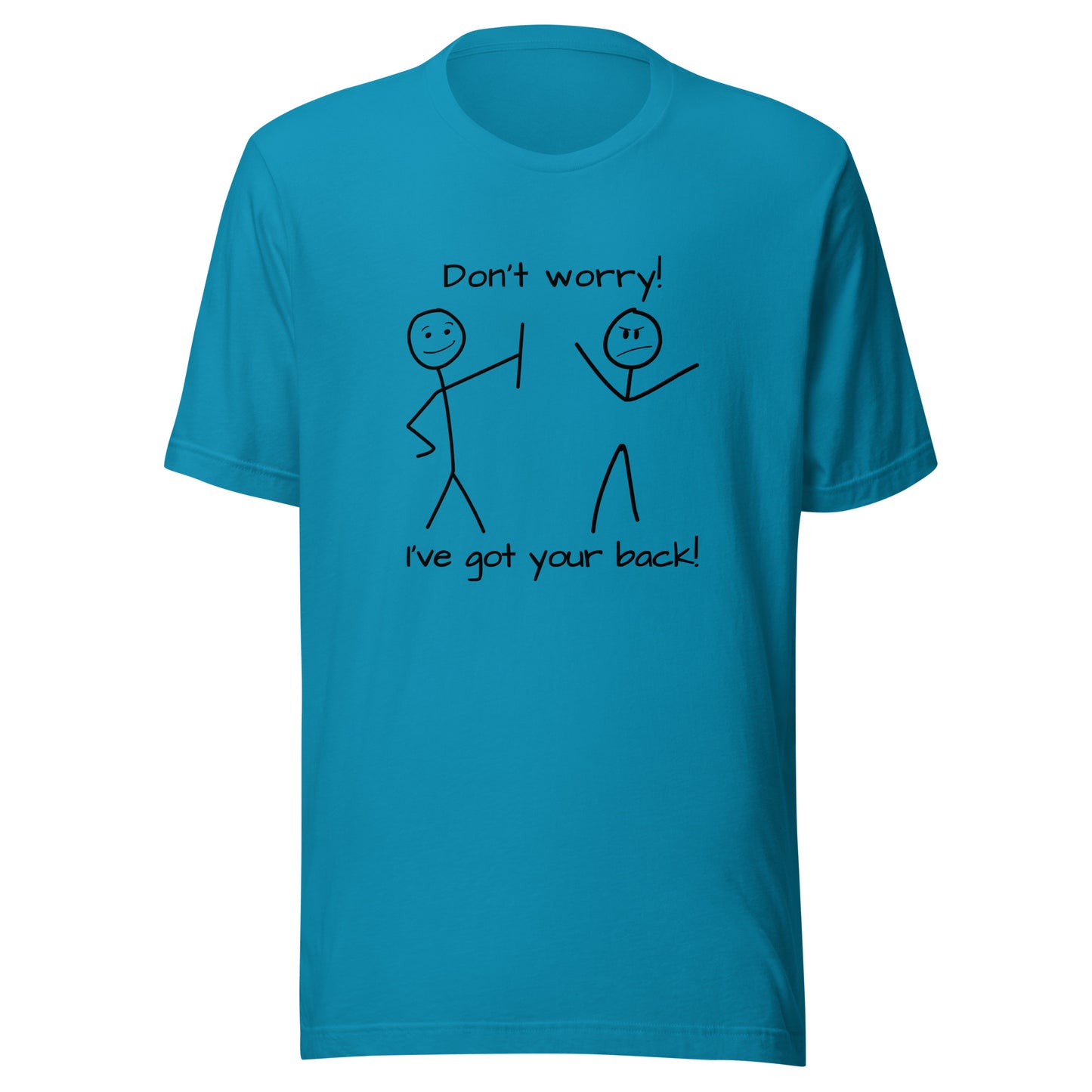 I've got your back! stick figures Unisex t-shirt