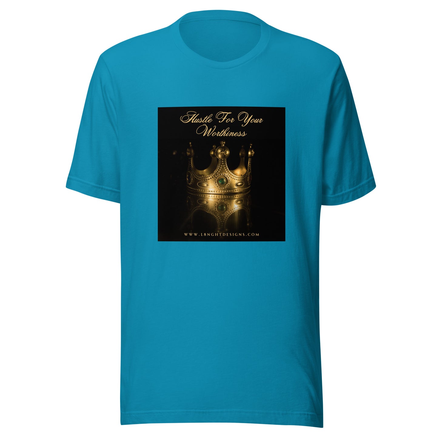 Hustle For Your Worthiness Unisex t-shirt