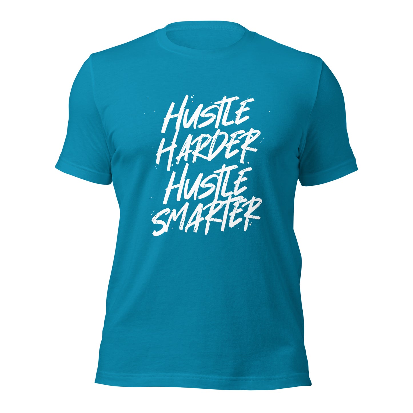 Hustle Harder Hustle Smarter Unisex t-shirt