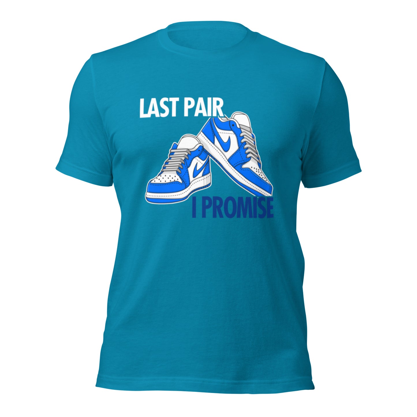 Last Pair of Sneakers Unisex t-shirt