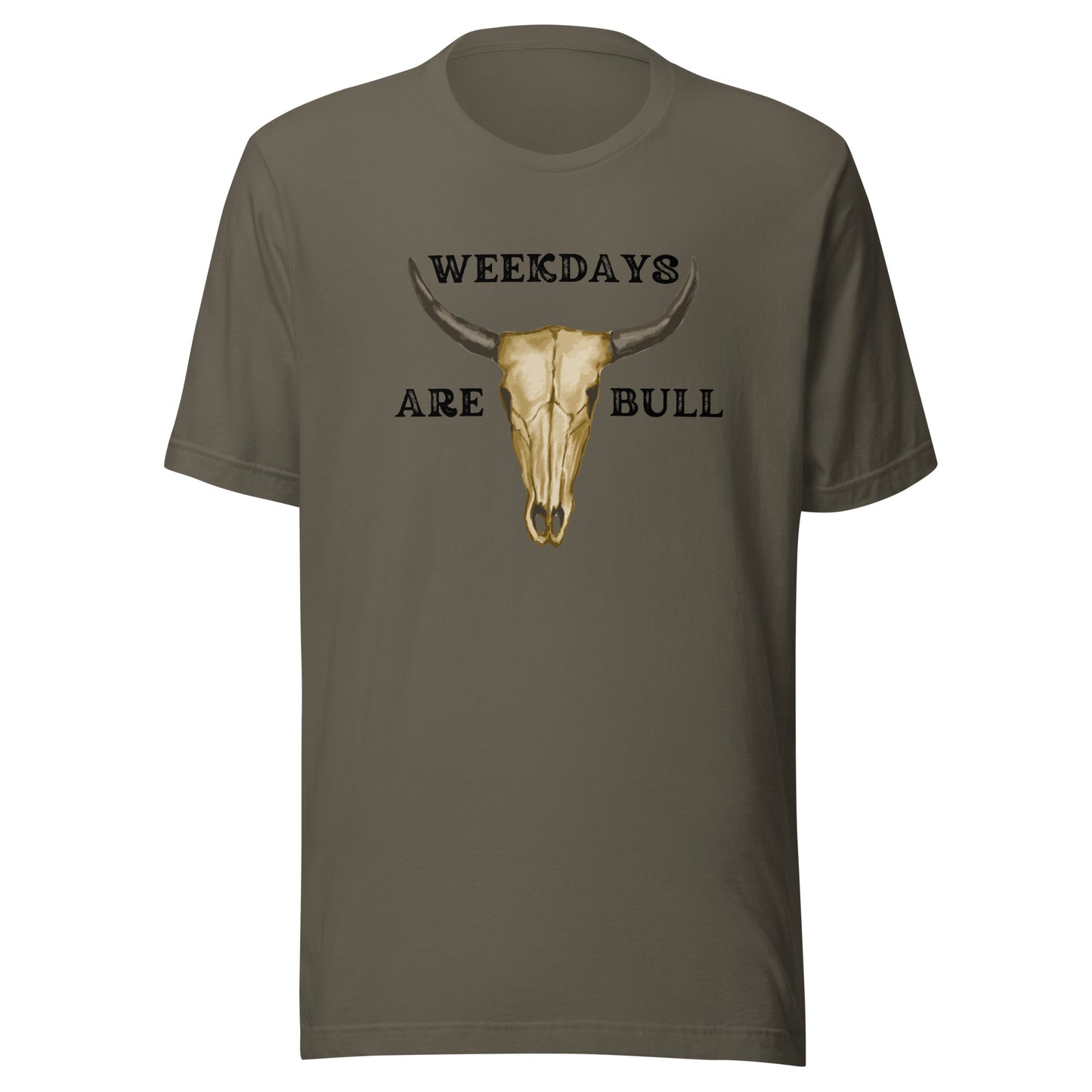 Weekdays are BULL Unisex t-shirt