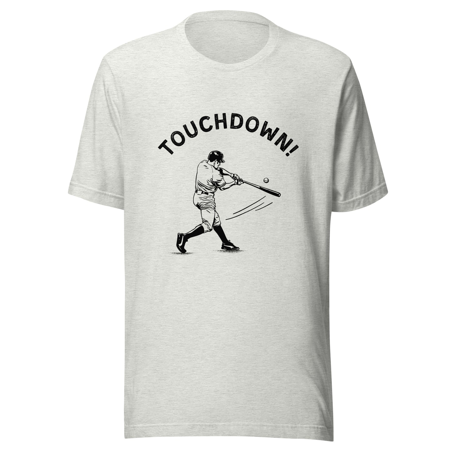 TOUCHDOWN! Baseball Unisex t-shirt