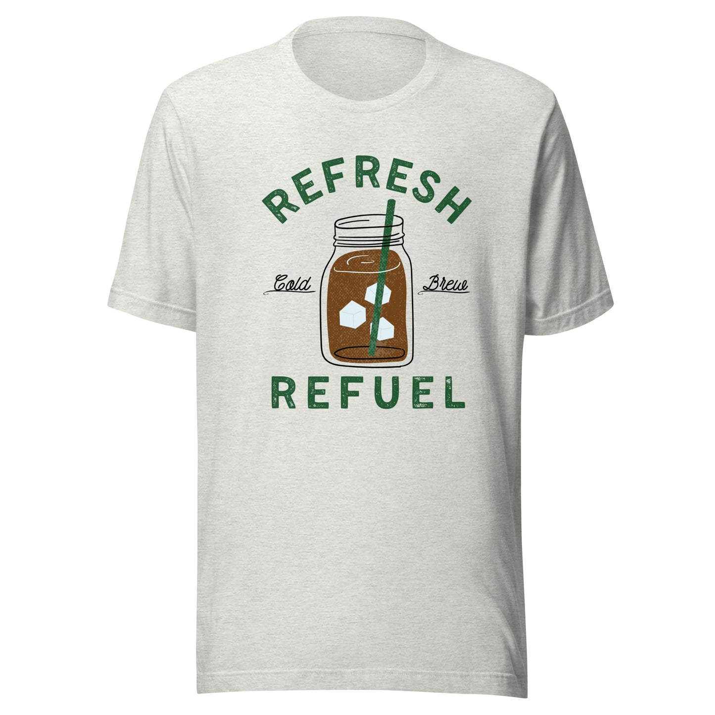 Cold Brew Coffee Refresh Refuel Unisex t-shirt