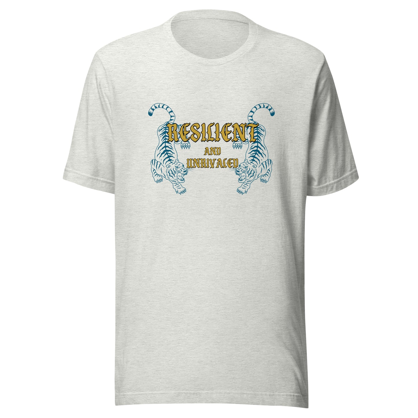 Resilient and Unrivaled Unisex t-shirt