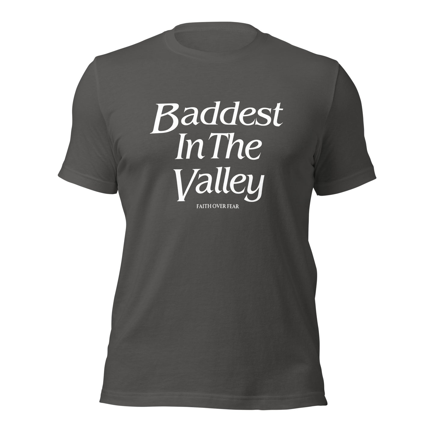 Baddest MF In The Valley Unisex t-shirt