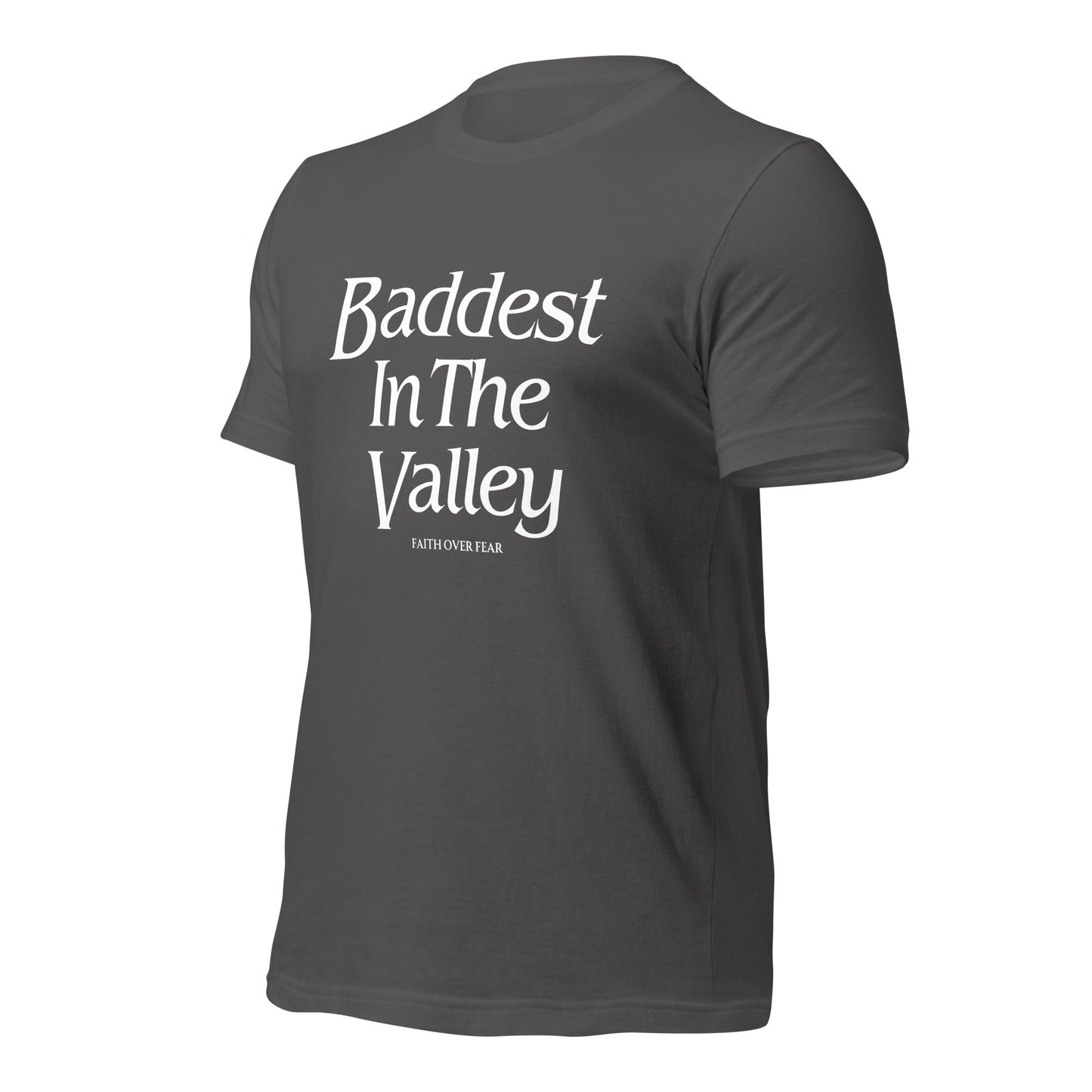 Baddest MF In The Valley Unisex t-shirt
