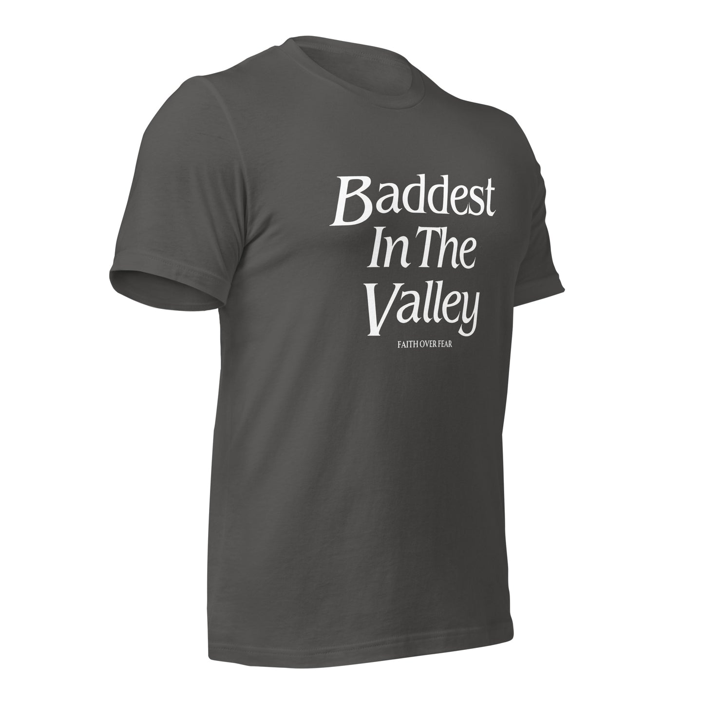 Baddest MF In The Valley Unisex t-shirt