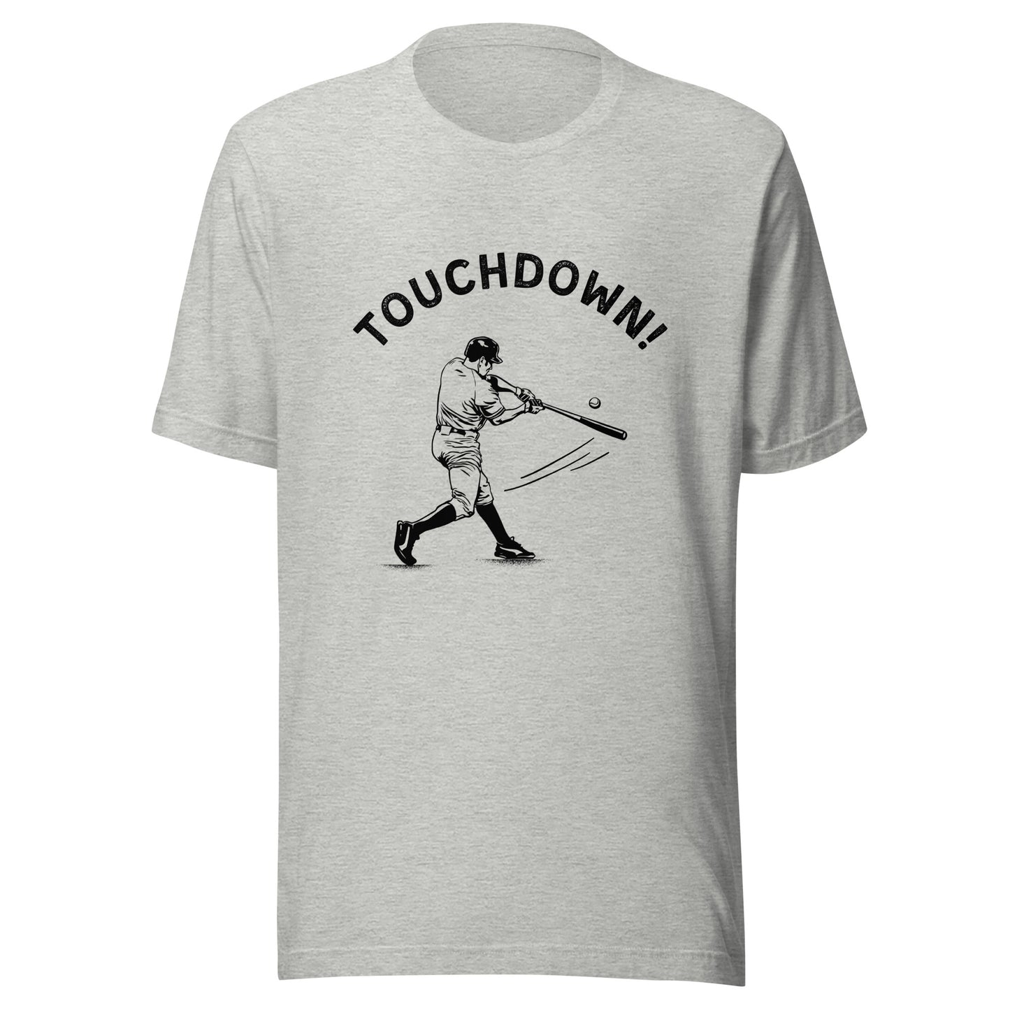 TOUCHDOWN! Baseball Unisex t-shirt