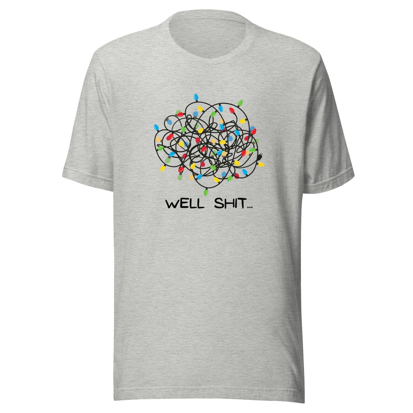 Well Shit... Merry Christmas Unisex t-shirt