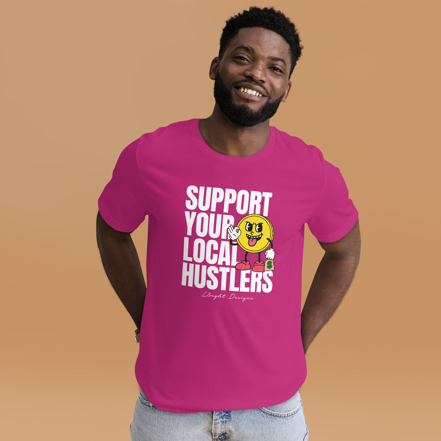Support Your Local Hustlers Unisex t-shirt