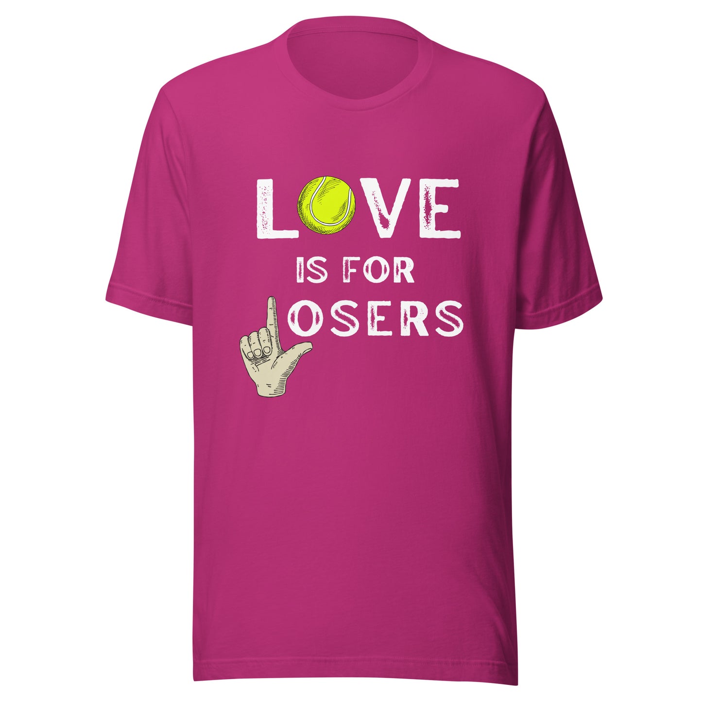 LOVE is for LOSERS Unisex t-shirt