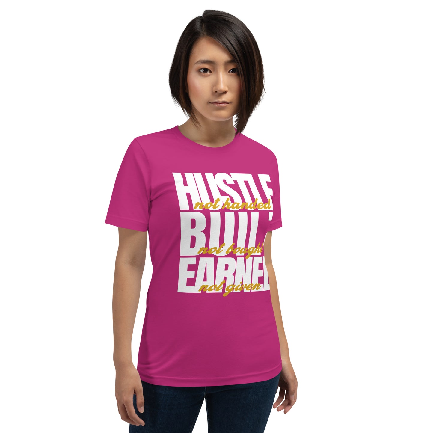 Hustle Built Earned Unisex t-shirt